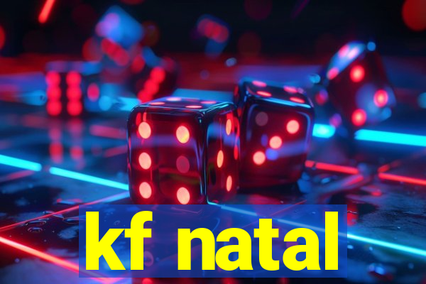 kf natal